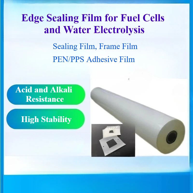 Edge Sealing & Sealing Films for Fuel Cell PEM, AEM and Water Electrolysis - PEN & PPS Adhesive Films